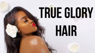 True Glory Hair Install (360 Lace Wig)
