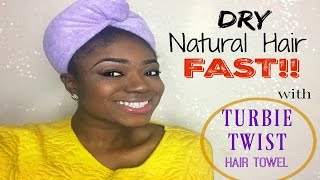 Dry Your Natural Hair Fast Without Heat| Turbie Twist For Natural Hair| Dry Hair Faster