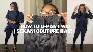 How To U Part Wig 2020 | Sekani Couture Hair