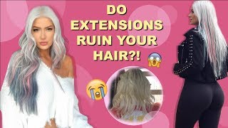 Do Extensions Ruin Your Hair ?!? Hair Update Will Leave You Shook