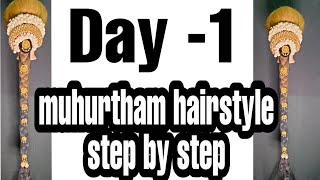 South Indian Muhurtham Hairstyle/Bridal Hairstyle Cls Day -1 /Step By Step In Tamil