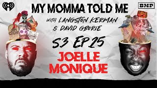 S3 Ep 25: Tales From The Curl Keeper (Joelle Monique) | My Momma Told Me