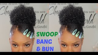 Swoop Bang & Bun | Fake Ponytail | Short Natural Hair | Method For All Hair Types | 4C Hair |