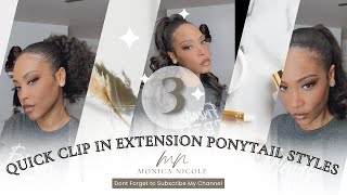 3 Quick Clip In Extension Ponytail Styles/Diy
