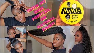 Super Slickity Sleek! Faux Diy High Ponytail W/ Braid Hair On Natural Hair W/ Nu Nile + Freeze Spray