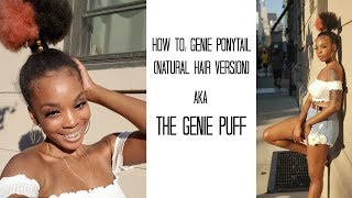 Genie Ponytail (Aka Genie Puff) | 4C Natural Hair Tutorial + 30K Giveaway*Closed*