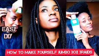 Hair Diy - How To Make Yourself Jombo Box Braids Using Brazilian Whool | Easiest Method Ever!