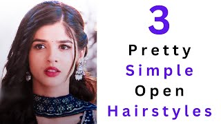 3 Simple & Pretty Open Hair Hairstyles | Easy Wedding Hairstyles Open Hair