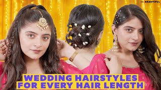 Wedding Hairstyles For Every Hair Length | Wedding Hairstyle Ideas | Be Beautiful