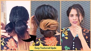 Easy Messy Textured Updo Hairstyle / Wedding Hairstyle /Indian Festive Hairtsyle