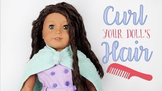 How To: Curl Your Doll'S Hair 2 Ways - American Girl Doll Hair Styles