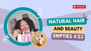 Natural Hair And Beauty Empties #23// Part 2  + Bonus On Skin Care
