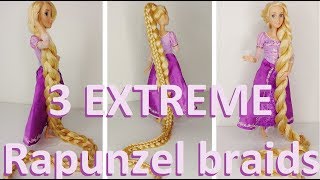 3 Extreme Rapunzel Braids! Super Long Disney Doll Hair Reroot