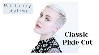 Classic Pixie Cut Hairstyle / Wet To Dry Styling