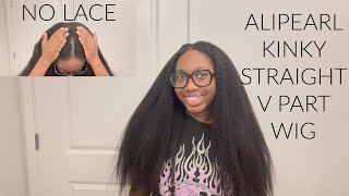 No Lace!! Installing A 22 Inch Kinky Straight V Part Wig! Ft. Alipearl Hair