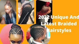 2022 Unique And Latest Braided Hairstyles