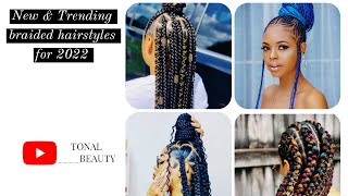 New And Trending Braided Hairstyles For 2022