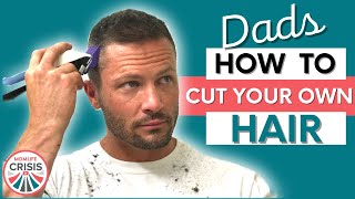 How To Cut Your Own Hair With Clippers - Momlife Crisis