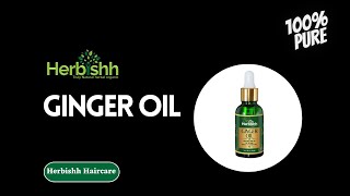 Herbishh Ginger Oil For Hair Growth | Herbishh Haircare
