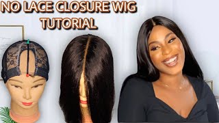 No Lace Closure No Frontal | How To Make A Wig Without Closure