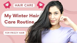 Winter Hair Care Routine For Frizz Free Lustrous Hair  | Chetali Chadha