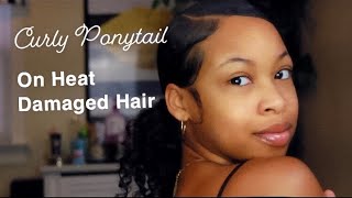 How To: Curly Ponytail On Heat Damaged Hair | Na'Zyia
