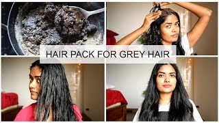 Grey Hair Pack || Cure Grey Hair Naturally || #100Dayswithsowbii Day94