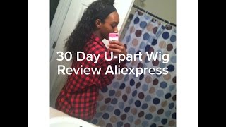 30 Day Update On U-Part Wig Aliexpress