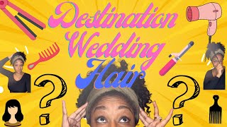 Destination Wedding Hair Tips!