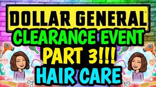 Part 3! Hair Care!Dollar General Clearance Eventvisuals & Coupon Match-Upsmarch 2023