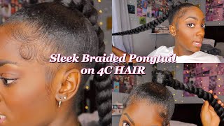 Jumbo Sleek Braided Ponytail On 4C Hair *Beginner Friendly*