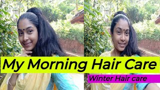 My Morning Hair Care Routine For Winter Hair Care.Easy Tips For Healthy Hair.