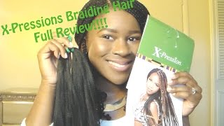 X-Pressions 100% Kanekalon Braiding Hair Full Review!!! |Mona B.