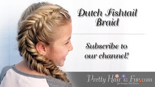 Side Dutch Fishtail Braid!!