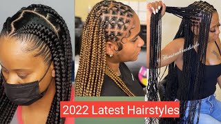 2022 Latest African Hair Styles Magnificent And Sophisticated Braided Hairstyles