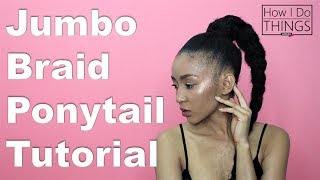 Giveaway + Jumbo Braid Ponytail Tutorial On Short 4C Natural Hair | With Marley Hair