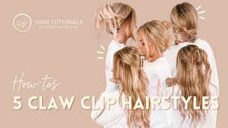 5 Easy Claw Clip Hairstyles Tutorial
