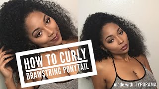 How To|  Kinky Curly Drawstring Ponytail Review