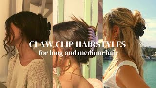 Claw Clip Hairstyles For Girls For Long And Medium Length Hair