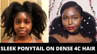 How To: Sleek Ponytail On Dense, Coarse 4C Hair