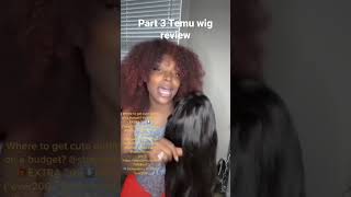 Temu Wig Review Part 3