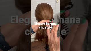 #Bananaclip#Easystyle #Style #Hair