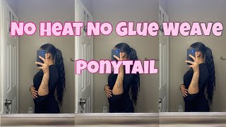 Sleek Heatless Weave Ponytail On Natural Hair | No Glue |