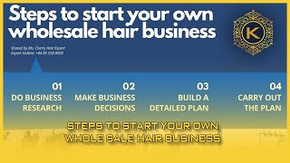 Steps To Start Your Own Wholesale Hair Business | K Hair Vietnam