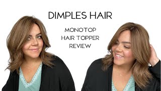 Monotop Hair Topper Review From Dimples Hair