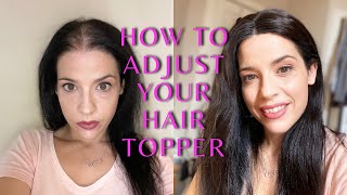 How To Adjust Your Hair Topper And Make It Your Own