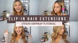 How I Style My Hair Using Clip In Hair Extensions And Dyson Airwrap!!