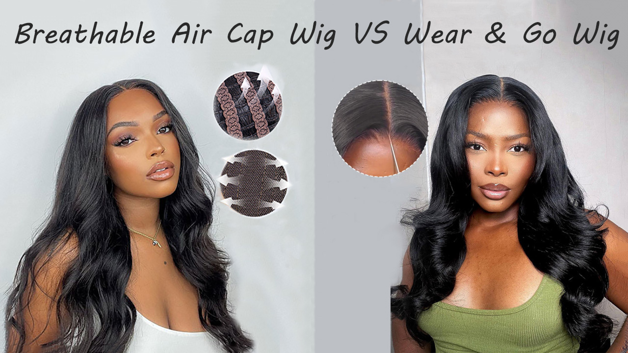 Breathable Air Cap Wigs VS Quick Wear & Go Wigs